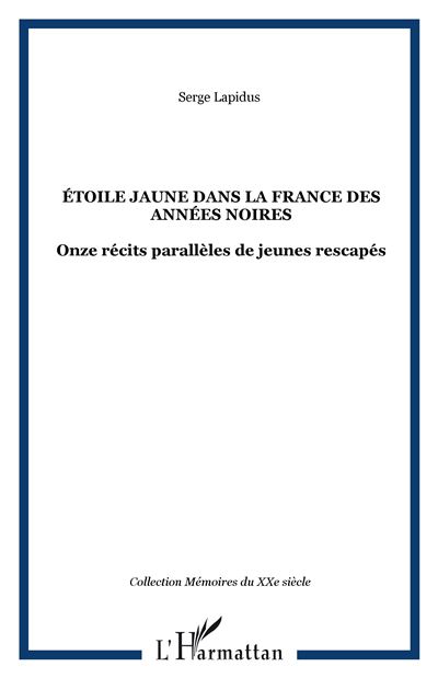 Etoiles jaunes dans la France des années noires