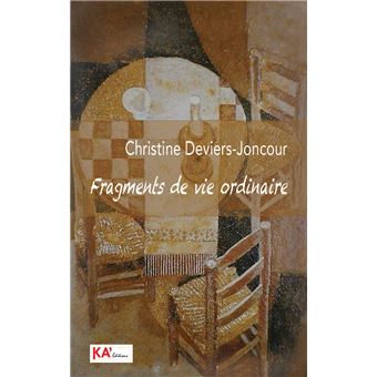 Fragments de vie ordinaire