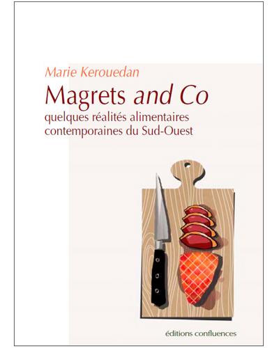 Magrets and Co et autres réalités alimentaires du Sud-Ouest