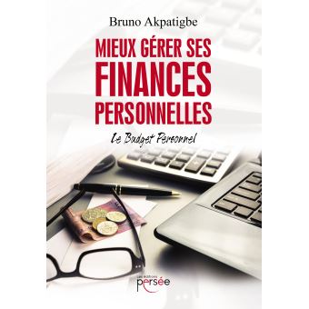 Mieux Gérer Ses Finances Personnelles - Le Budget Personnel Le Budget ...