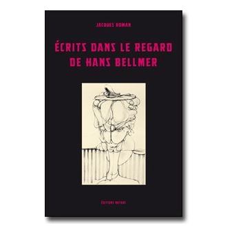 Écrits dans le regard de Hans Bellmer