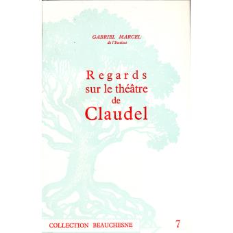 Regards sur theatre de claudel