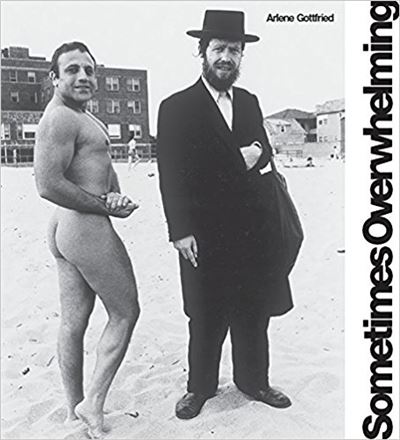 Arlene gottfried sometimes overwhelming
