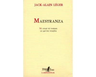 Maestranza - Jack-Alain Léger - broché