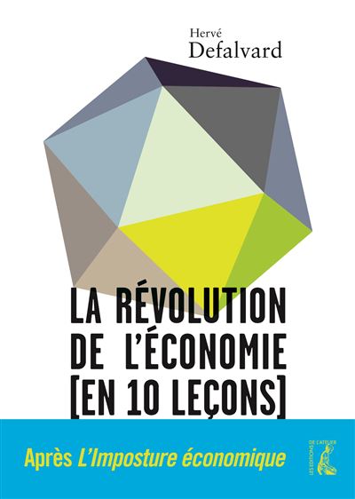 Revolution de l'economie en 10 lecons (la) -  Defalvard h. - relié