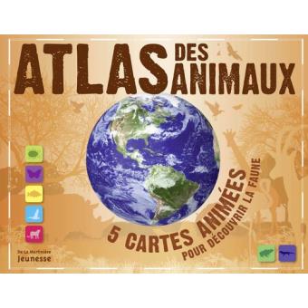 Atlas Des Animaux 5 Cartes Animees Pour Decouvrir La Faune 5 Cartes Animees Pour Decouvrir La Faune Broche Barbara Taylor Achat Livre Fnac