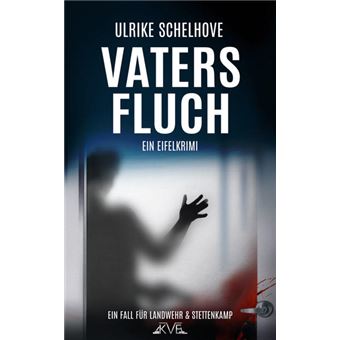 VATERS FLUCH - EIN EIFELKRIMI