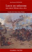 Lieux de mémoire des deux Sièges 1870, 1871