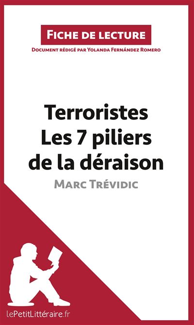 Terroristes, Les 7 piliers de la déraison de Marc Trévidic