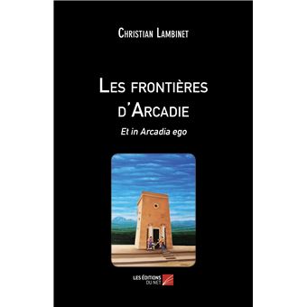 Les frontières d'Arcadie