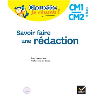 Savoir faire une rédaction CM1/CM2 9-11 ans