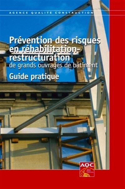 Prévention des risques en réhabilitation - restructuration