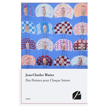 Des Poemes Pour Chaque Saison Broche Jean Charles Watiez Achat Livre Ou Ebook Fnac