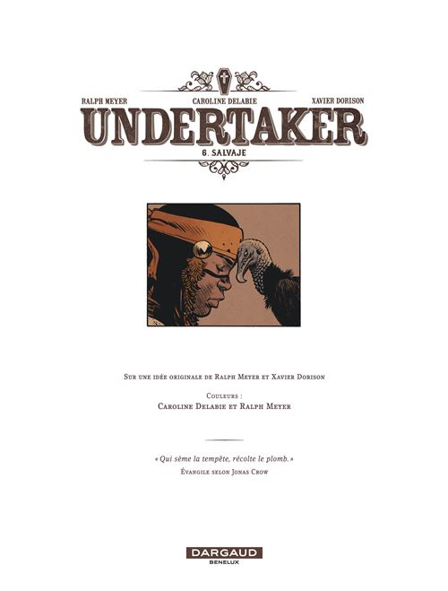 Undertaker - Tome 5 - Undertaker - Tome 5 - L'Indien blanc - Caroline  Delabie, Ralph Meyer, Ralph Meyer - cartonné, Livre tous les livres à la  Fnac