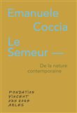 Le Semeur – De la nature contemporaine