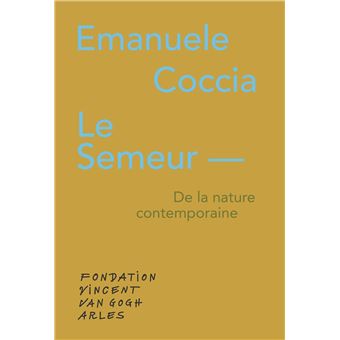 Le Semeur – De la nature contemporaine