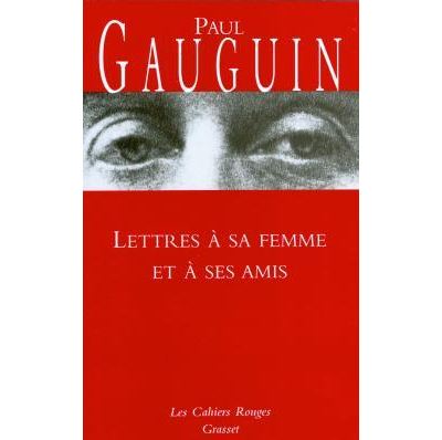 Lettres à sa femme et à ses amis