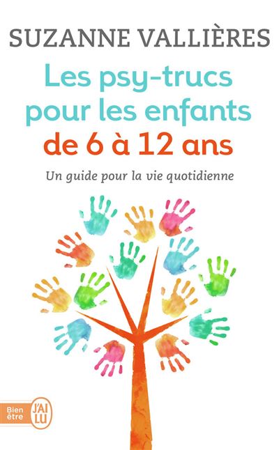 Les psy-trucs pour les enfants de 6 à 12 ans - Suzanne Vallières - Poche