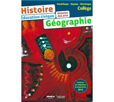 HISTOIRE GEOGRAPHIE COLLEGE Guadeloupe - Guyane - Martinique ELEVE -  Collectif - broché