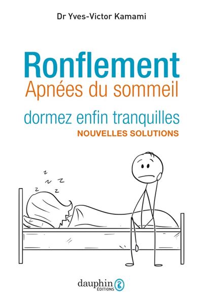 Ronflement, dormez enfin tranquilles