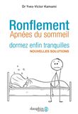 Ronflement dormez enfin tranquilles