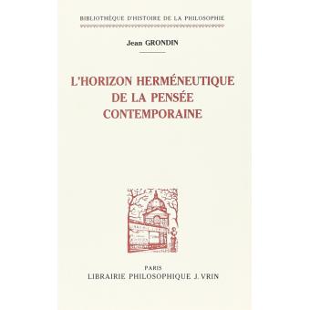 L'horizon herméneutique de la pensée contemporaine
