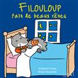 Filouloup fait de beaux rêves
