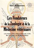 Les Fondateurs de la Zoologie et de la Médecine vétérinaire