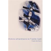 Histoires extraordinaires en Franche-Comté