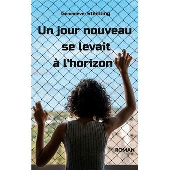 Un jour nouveau se levait à l'horizon