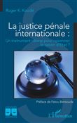 La justice pénale internationale