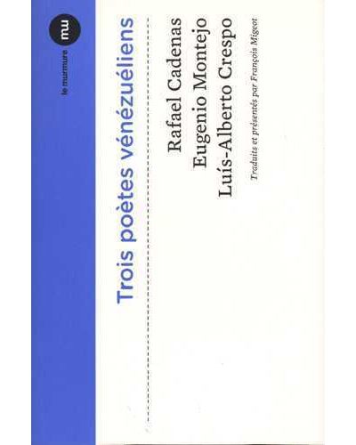Trois poetes vénézuéliens