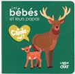 Les bébés et leurs papas - Cajole-moi !