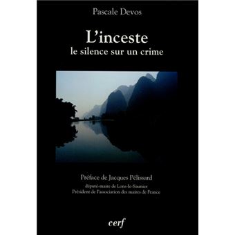 L Inceste Le Silence Sur Un Crime Broche Pascale Devos Achat Livre Fnac