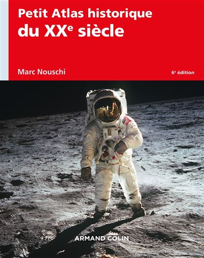 Petit atlas historique du XXème siècle