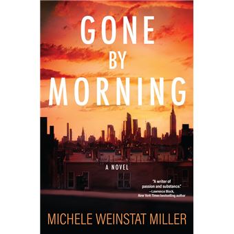 Gone By Morning A Novel ebook ePub Michele Weinstat Miller