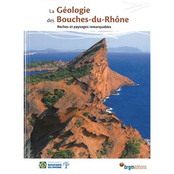 La géologie des Bouches-du-Rhône