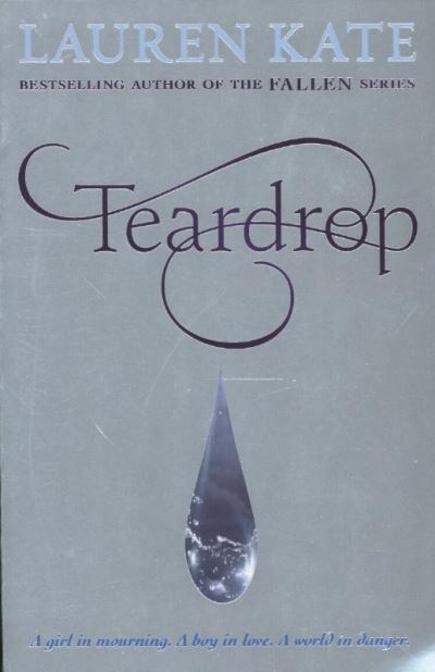 Teardrop Trilogy 1. Teardrop