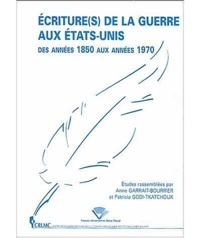 Ecritures de la guerre aux États-Unis des années 1850 aux années 1970