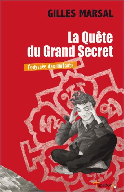La quête du Grand Secret