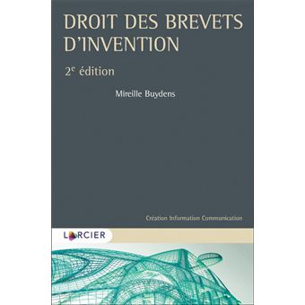 Droits des brevets d'invention - Dernier livre de Mireille ...