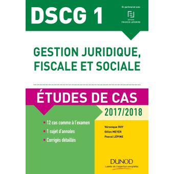 DSCG 1 - Gestion Juridique, Fiscale Et Sociale - 2017/2018- 8e éd ...