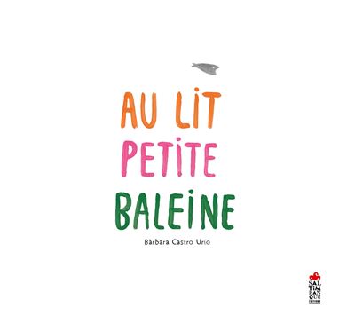 Au lit petite baleine !