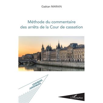 Méthode du commentaire des arrêts de la Cour de cassation