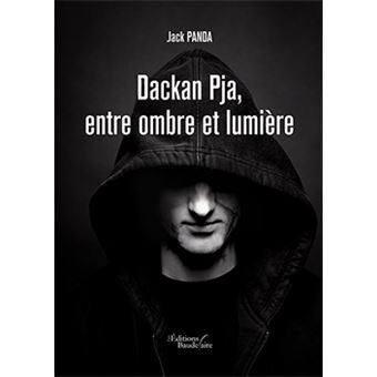 Dackan Pja, entre ombre et lumière