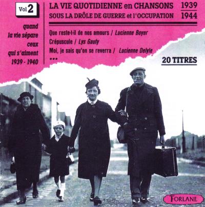La vie quotidienne en chansons sous la drôle... / vol.2