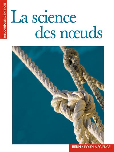 La science des nœuds -  Collectif - broché
