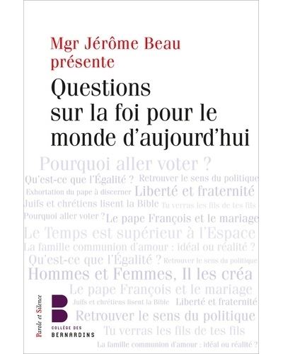 Questions sur la foi pour le monde d'aujourd'hui