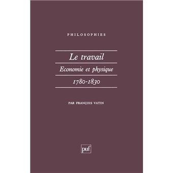 Le travail, économie et physique (1780-1830)