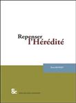 Repenser l'hérédité